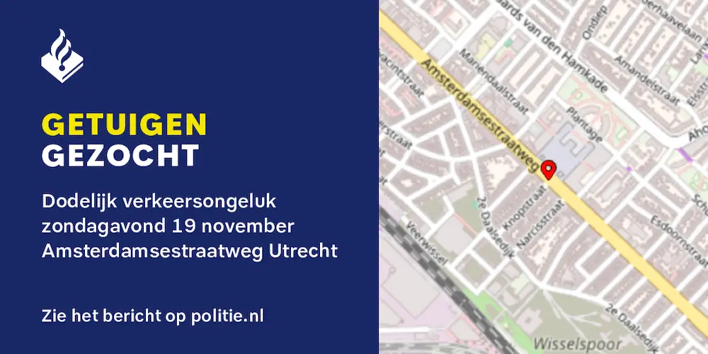 Gezocht: Dodelijk verkeersongeluk Amsterdamsestraatweg